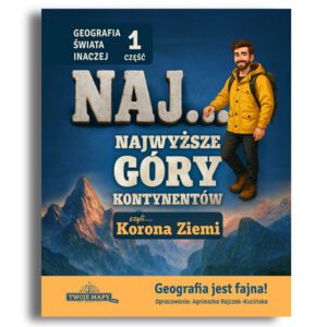 Okładka książki o geografii "Najwyższe góry kontynentów. Korona Ziemi"