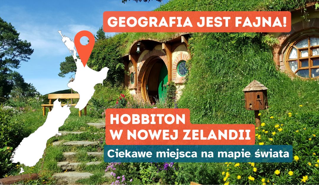 Blog palcem po mapie | TwojeMapy.com Agnieszka Rajczak-Kucińska 11 Palcem po mapie: Hobbiton – Nowa Zelandia i świat Hobbitów