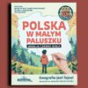 POLSKA w małym paluszku - geografia Polski dla dzieci